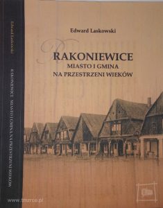 Okładka książki pt. Rakoniewice miasto i gmina na przestrzeni wieków